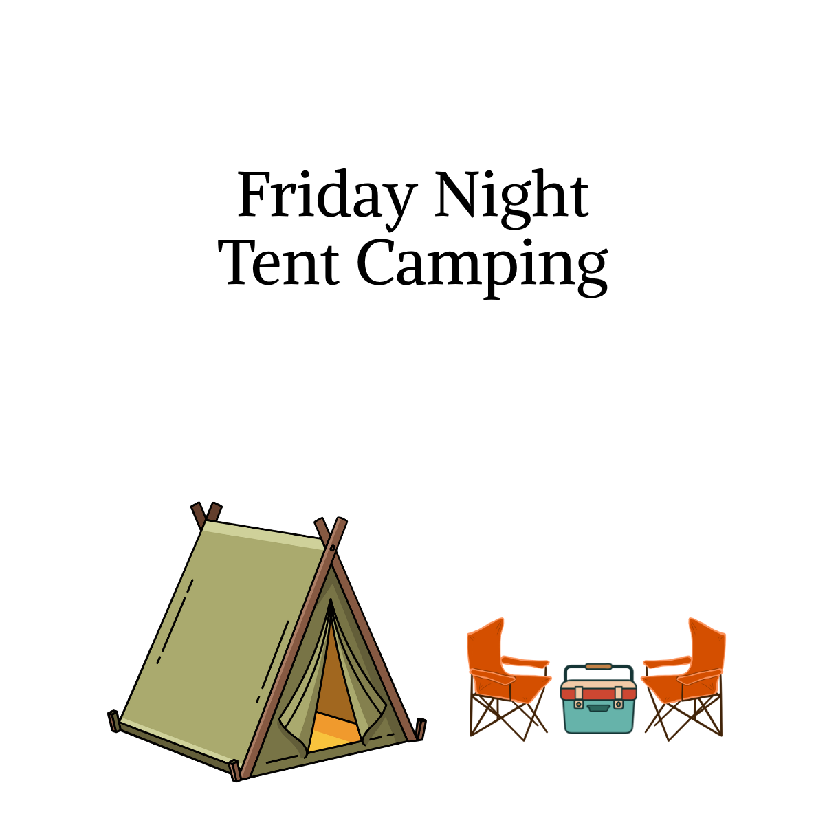 Friday Night Tent Camping